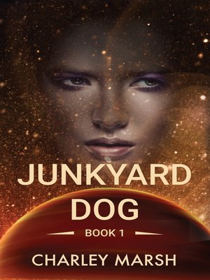 cover image of Junkyard Dog Series, Book 1